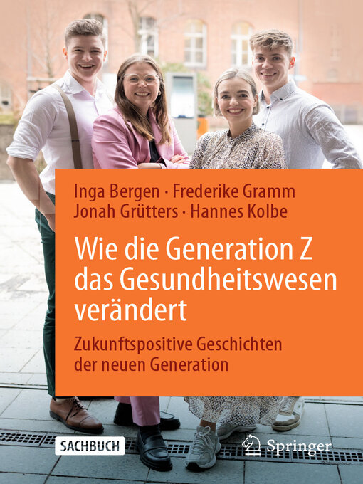 Title details for Wie die Generation Z das Gesundheitswesen verändert by Inga Bergen - Available